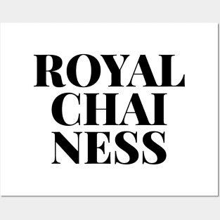 ROYAL CHAI NESS Posters and Art